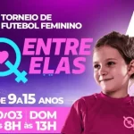 1º Torneio de Futebol Feminino ‘Entre Elas’ acontece em Marília no dia 30 de março
