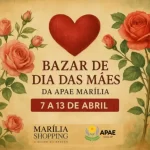 Apae de Marília realiza bazar especial de Dia das Mães no Marília Shopping até 13 de abril